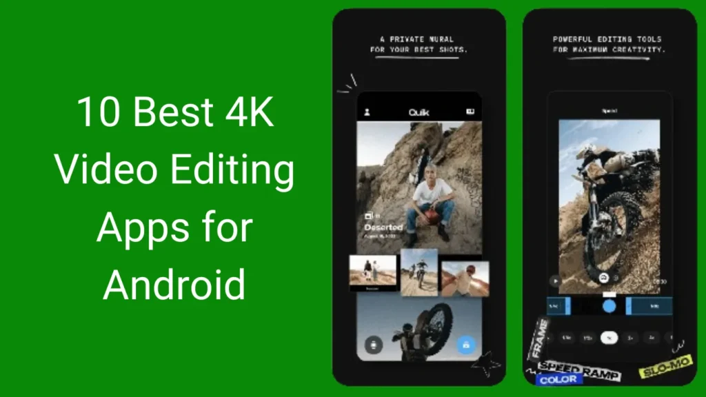 10 Best 4K Video Editing Apps for Android