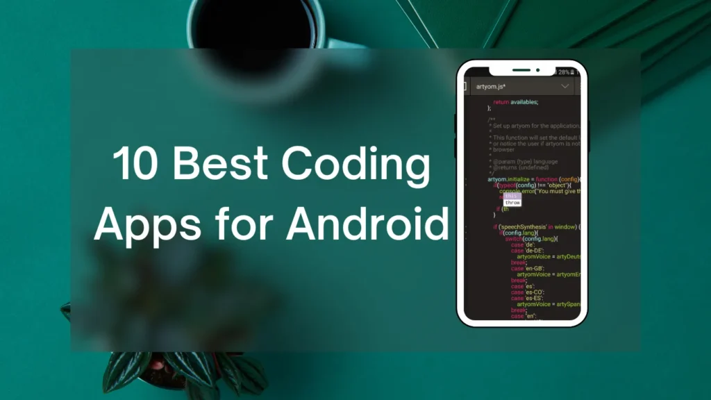 10 Best Coding Apps for Android