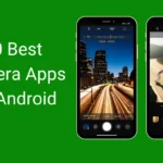 10 Best Camera Apps for Android