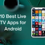 10 Best Live TV Apps for Android