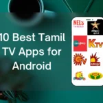 10 Best Tamil TV Apps for Android