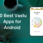 10 Best Vastu Apps for Android